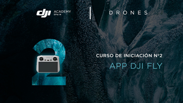 Curso de Iniciaci�n N�2: App DJI Fly